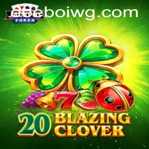 Descubra o Universo do Jogo 20BlazingClover: Aventuras Empolgantes e Estratégia